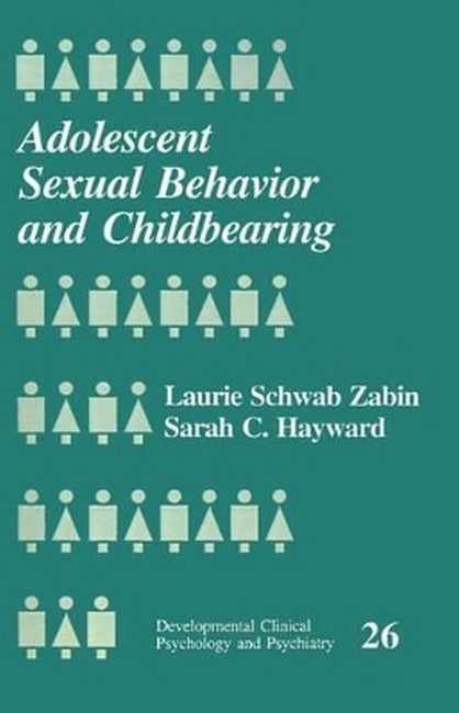 Adolescent Sexual Behavior and Childbearing