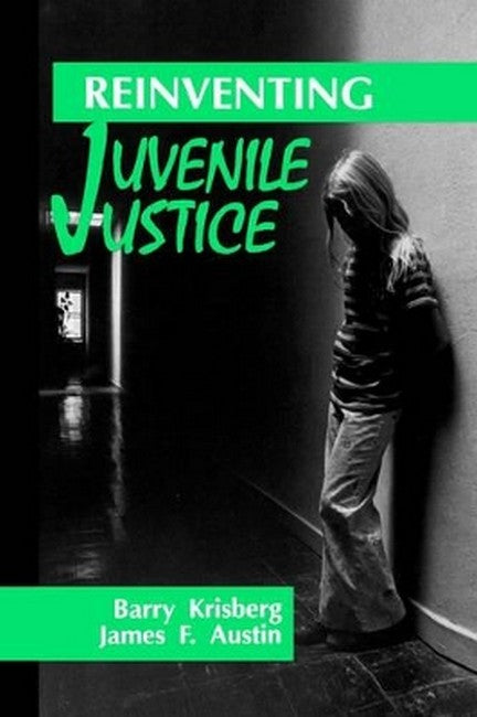 Reinventing Juvenile Justice