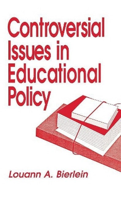 Controversial Issues in Educational Policy