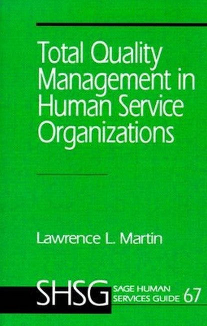 Total Quality Management in Human Service Organizations