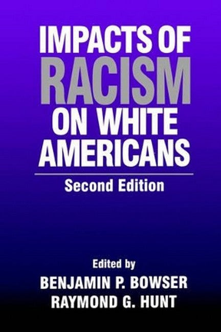 Impacts of Racism on White Americans 2/e