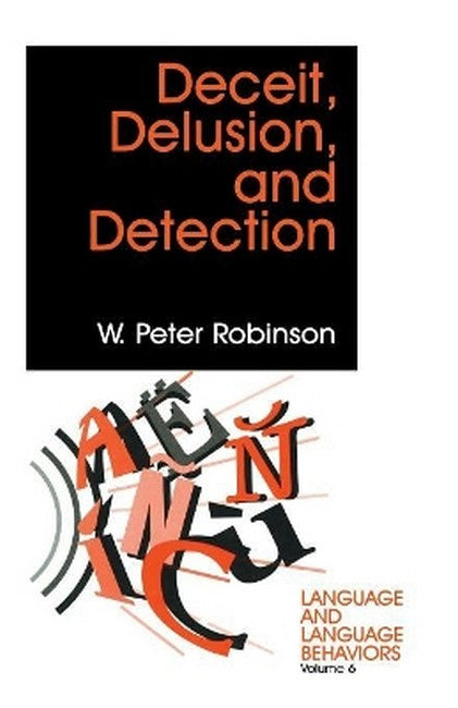 Deceit, Delusion, and Detection