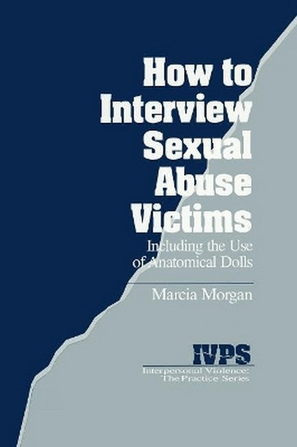 How to Interview Sexual Abuse Victims