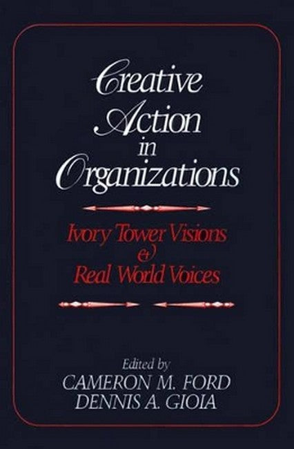 Creative Action in Organizations