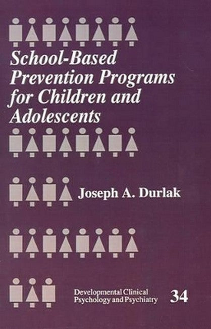 School-Based Prevention Programs for Children and Adolescents