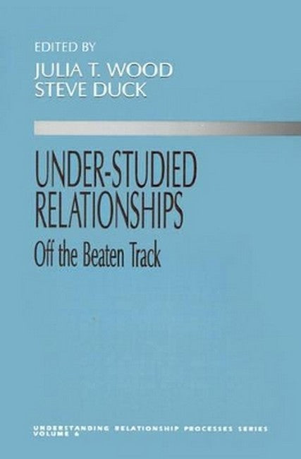 Under-Studied Relationships