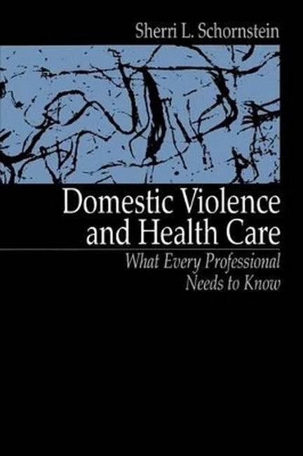 Domestic Violence and Health Care