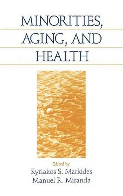 Minorities, Aging and Health