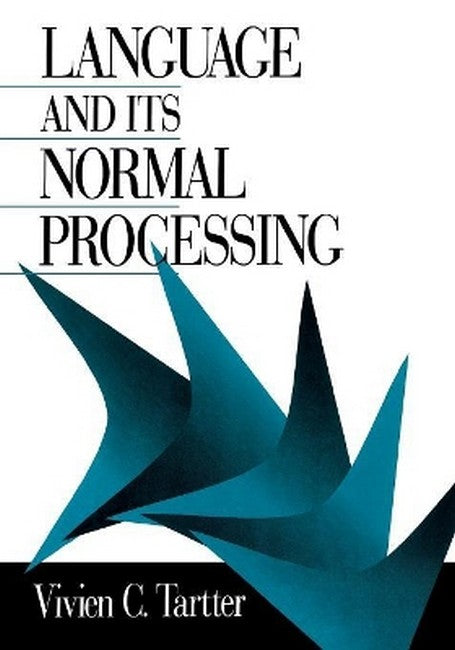 Language and Its Normal Processing