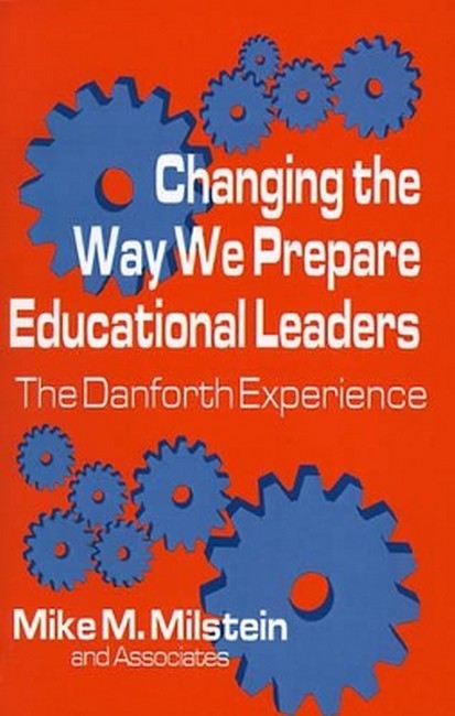 Changing the Way We Prepare Educational Leaders