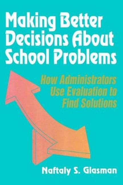 Making Better Decisions About School Problems