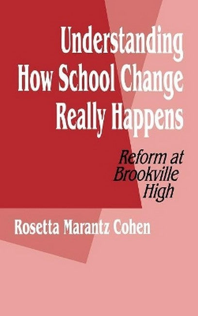 Understanding How School Change Really Happens