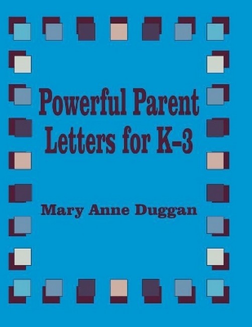 Powerful Parent Letters for K-3