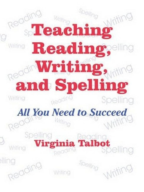 Teaching Reading, Writing, and Spelling