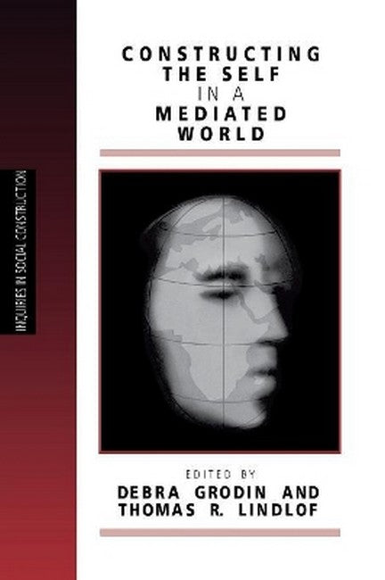 Constructing the Self in a Mediated World