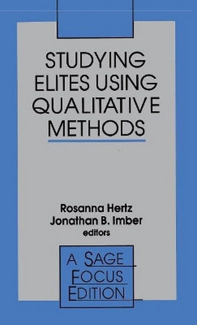 Studying Elites Using Qualitative Methods