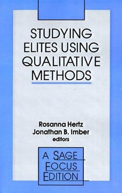 Studying Elites Using Qualitative Methods