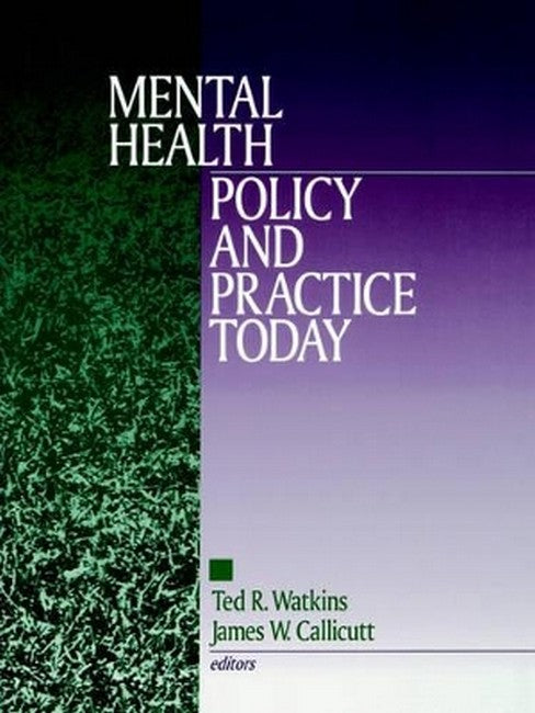 Mental Health Policy and Practice Today