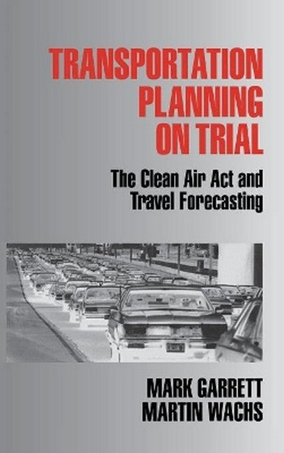 Transportation Planning on Trial