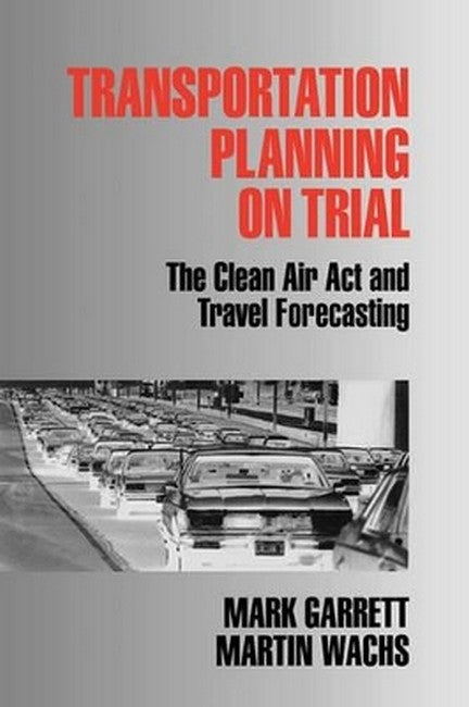 Transportation Planning on Trial