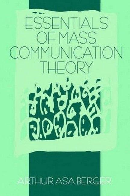 Essentials of Mass Communication Theory