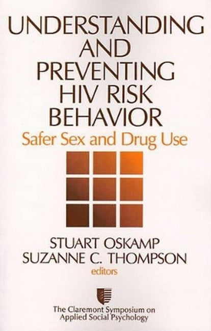 Understanding and Preventing HIV Risk Behavior