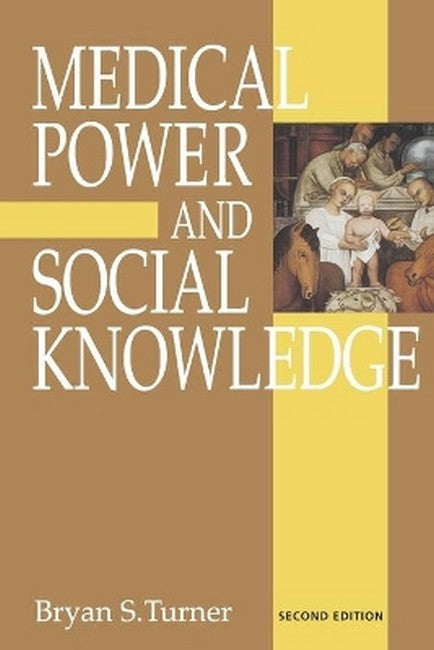 Medical Power and Social Knowledge 2/e