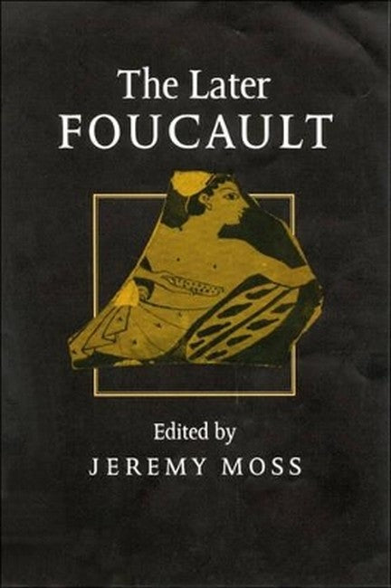 The Later Foucault