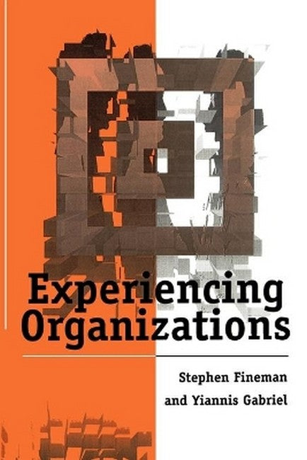 Experiencing Organizations