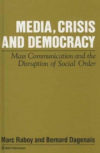 Media, Crisis and Democracy