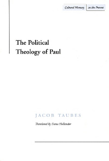 The Political Theology of Paul