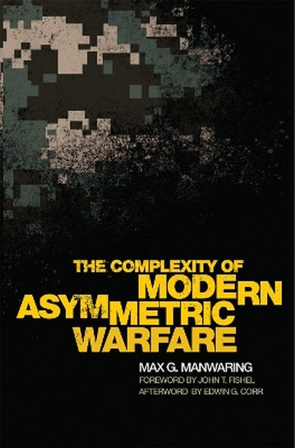 The Complexity of Modern Asymmetric Warfare