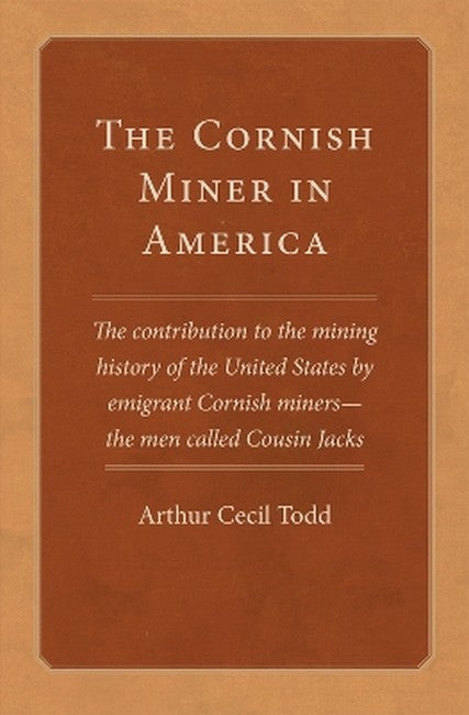 The Cornish Miner in America