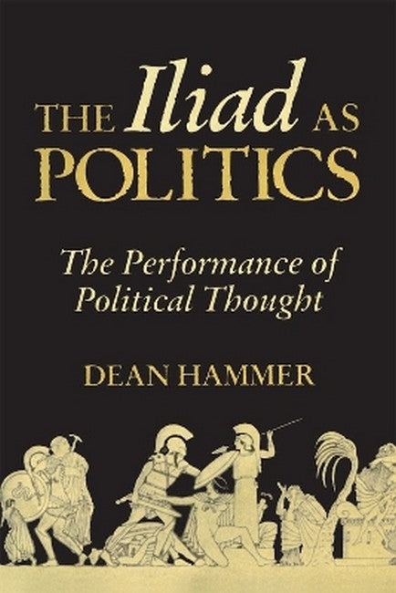 The Iliad as Politics