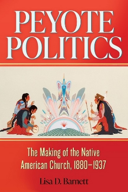 Peyote Politics Volume 24