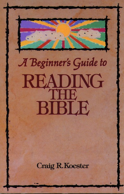 Beginner's Guide to Reading the Bible