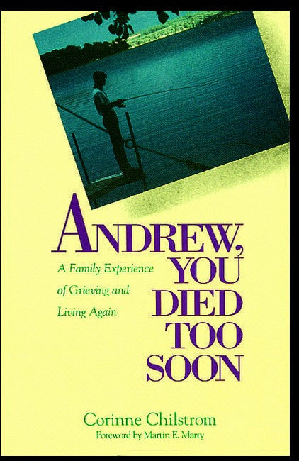Andrew, You Died Too Soon