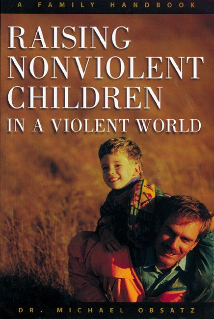 Raising Nonviolent Children in a Violent World