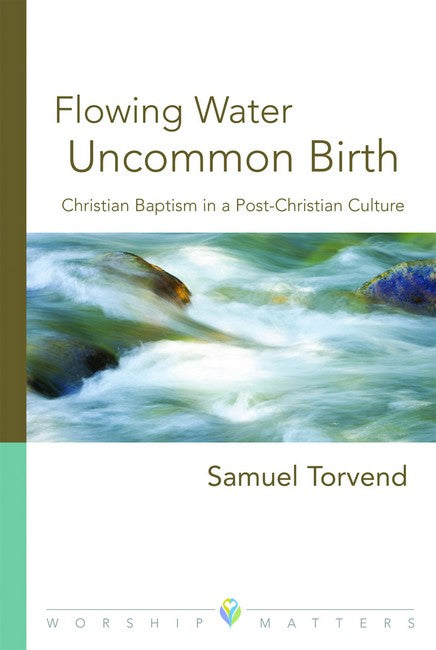Flowing Water, Uncommon Birth
