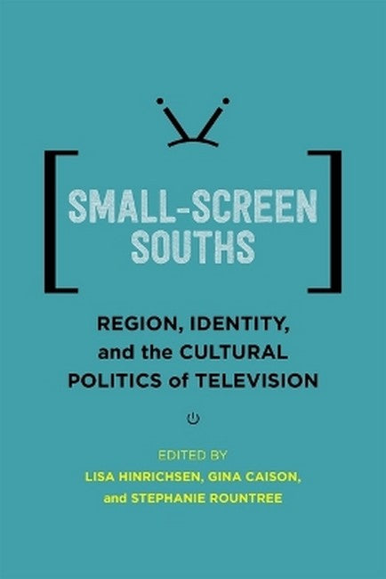 Small-Screen Souths