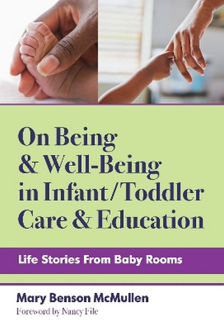 On Being and Well-Being in Infant/Toddler Care and Education