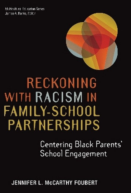 Reckoning With Racism in Family-School Partnerships