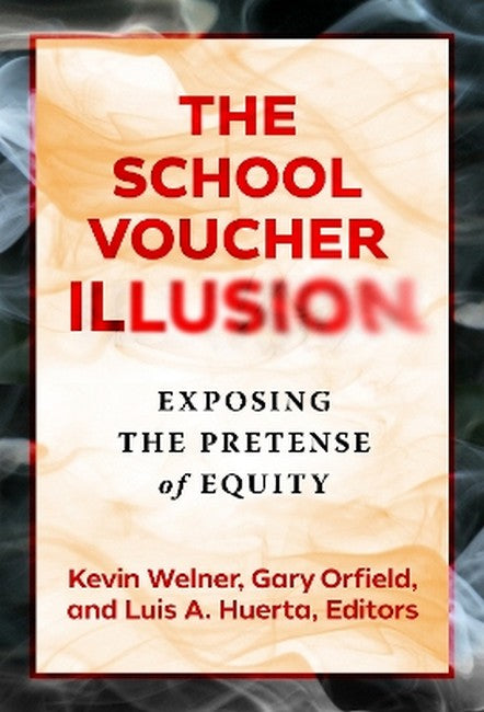 The School Voucher Illusion