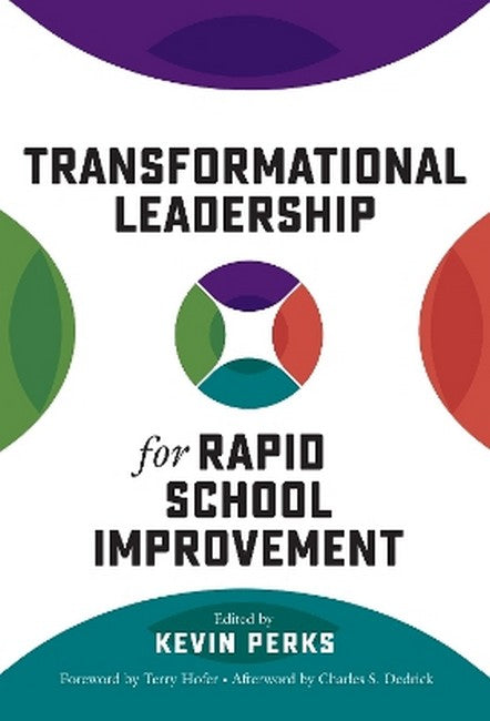 Transformational Leadership for Rapid School Improvement