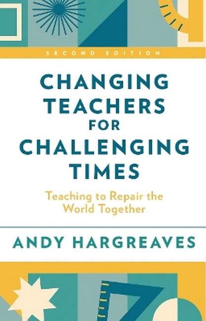 Changing Teachers for Challenging Times 2/e