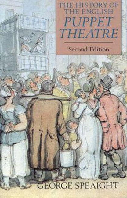 The History of the English Puppet Theatre, Second Edition 2/e