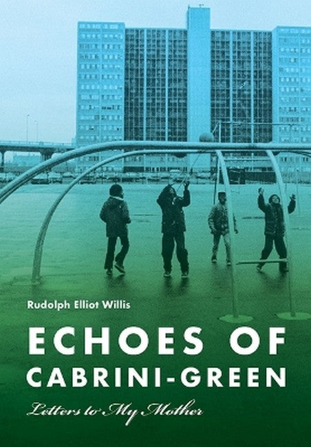 Echoes of Cabrini-Green