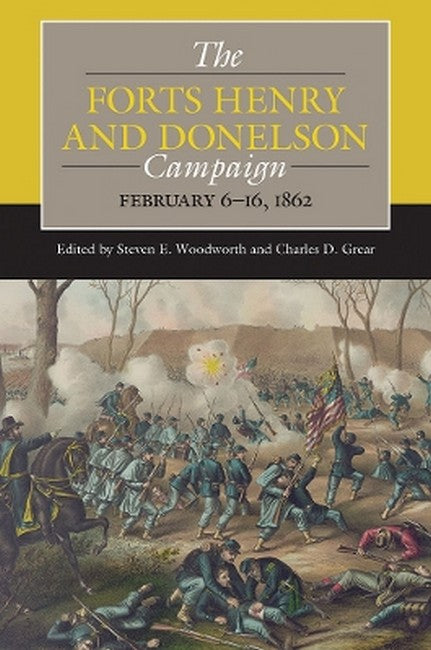 The Forts Henry and Donelson Campaign