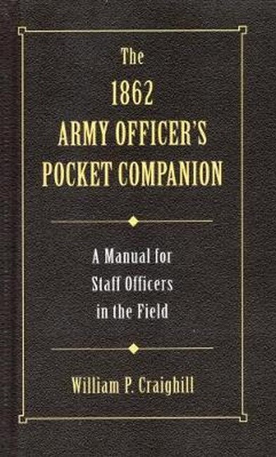 The 1862 Army Officer's Pocket Companion