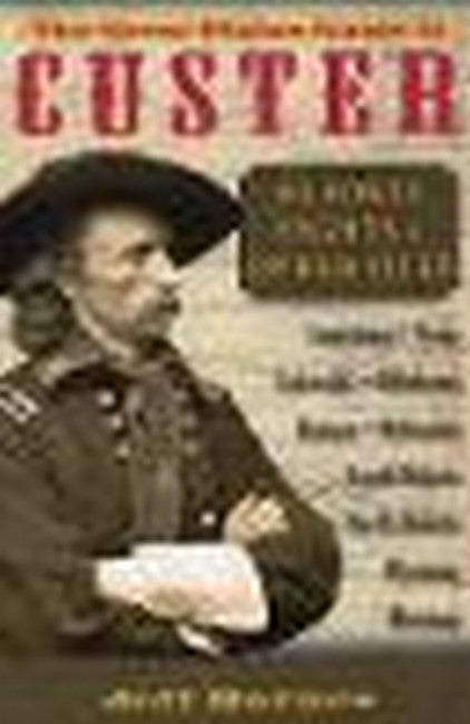 The Great Plains Guide to Custer